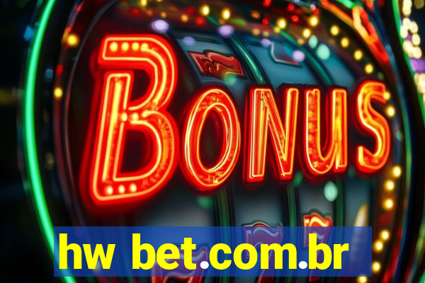 hw bet.com.br